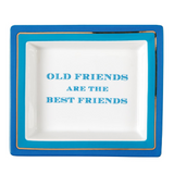 Old Friends Saying Tray
